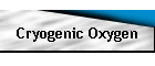 Cryogenic Oxygen