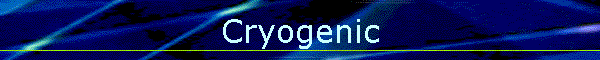 Cryogenic
