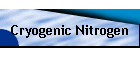 Cryogenic Nitrogen